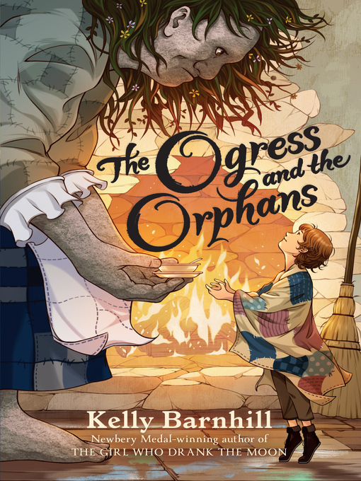 Title details for The Ogress and the Orphans by Kelly Barnhill - Wait list